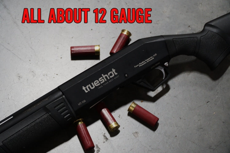 All About 12 Gauge Ammo