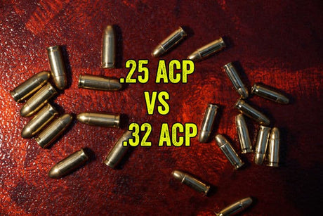 .25 ACP vs .32 ACP