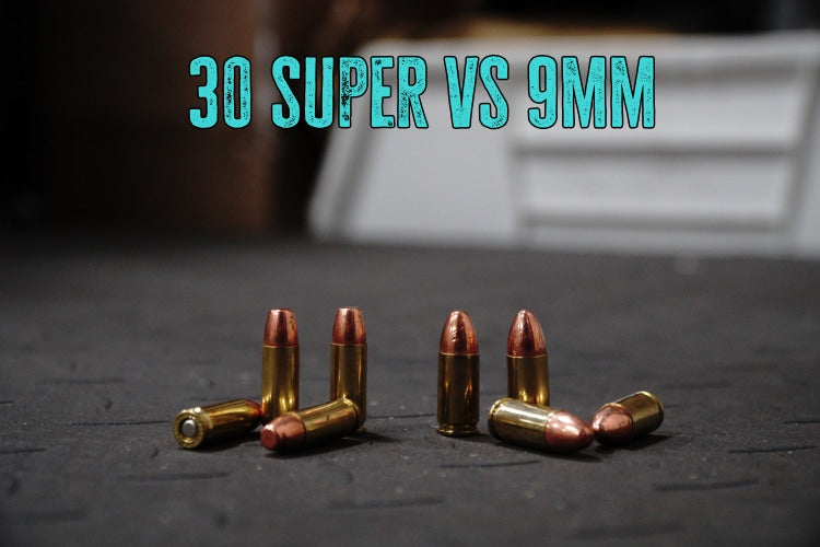 30 Super vs 9mm Ammo