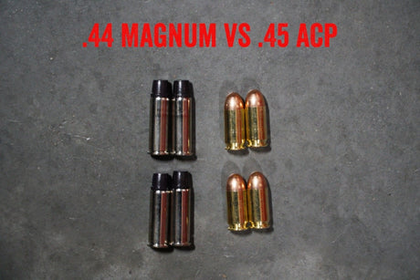 .44 Magnum vs .45 ACP: A Comparison