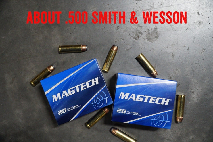 About .500 Smith & Wesson