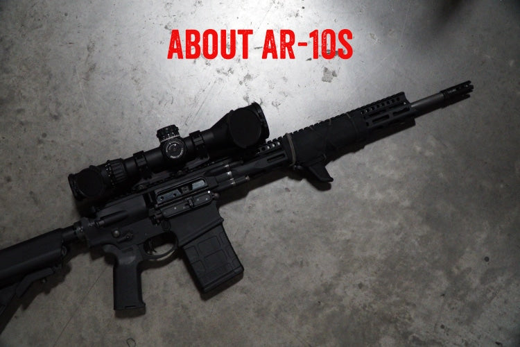 About AR-10s