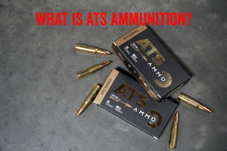 What is ATS Ammunition?