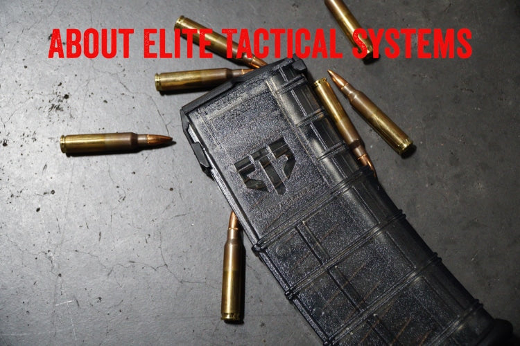 About Elite Tactical Systems (ETS Mags)