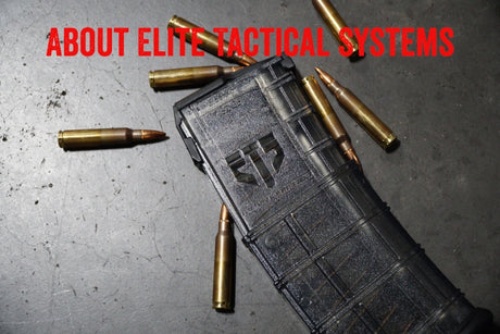 About Elite Tactical Systems (ETS Mags)