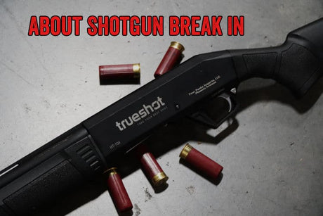 About Shotgun Break-In