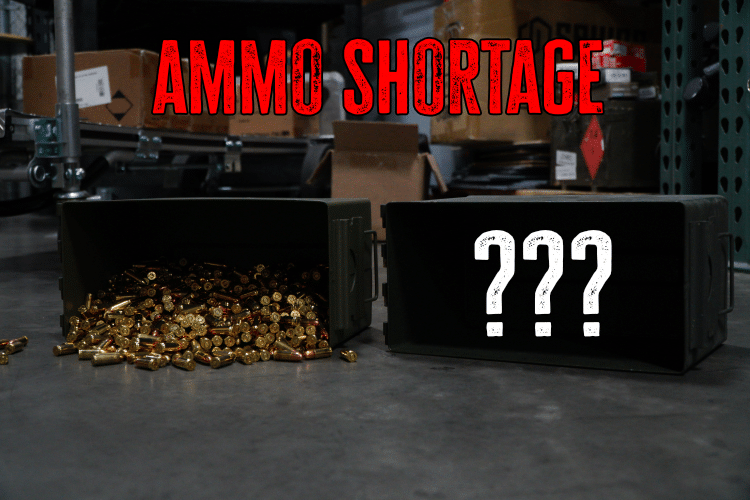 Ammunition Shortages: Causes and How to Cope