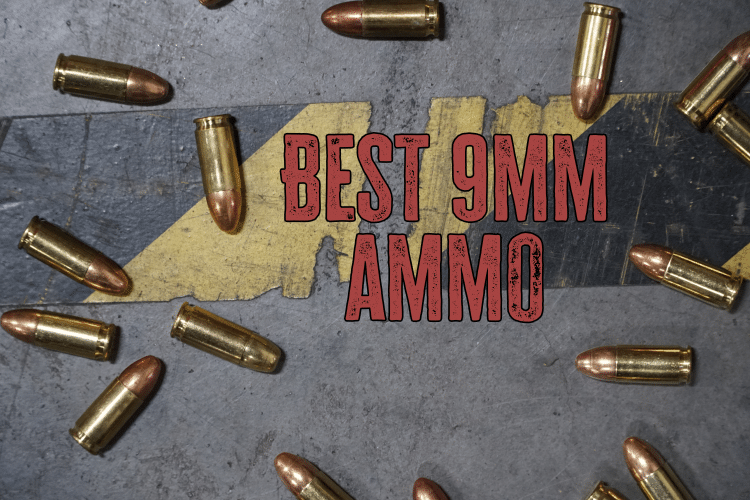 Best 9mm Ammunition to Stock Up On