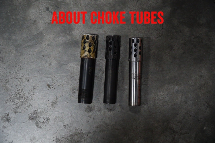 About Choke Tubes