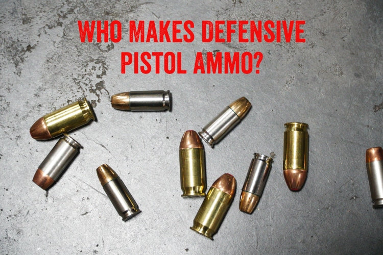 Who Makes Defensive Pistol Ammo?