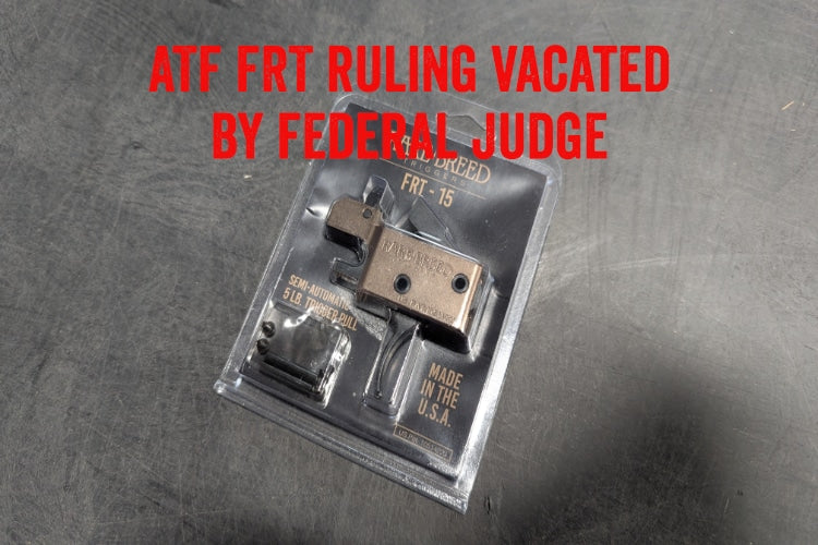 Breaking News: Federal Judge Vacates ATF Ruling on FRTs