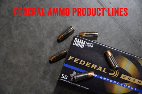 Federal Ammo Product Lines