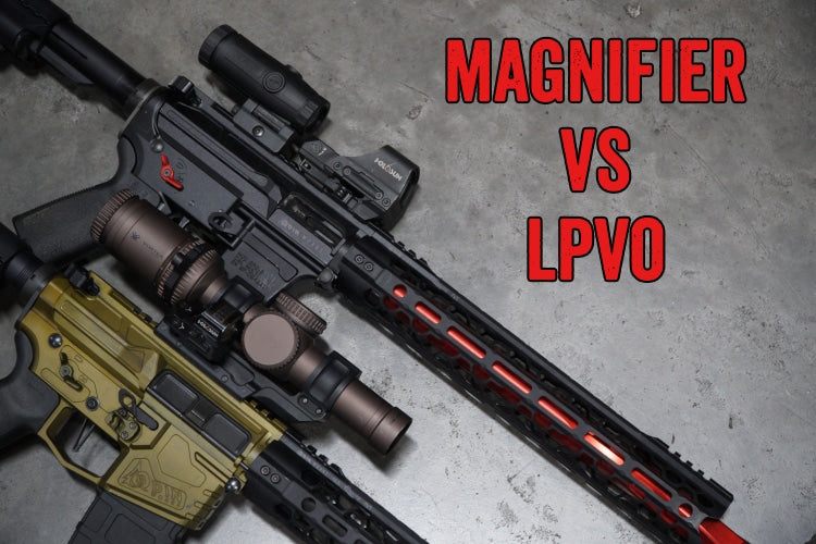 Magnifier vs LPVO