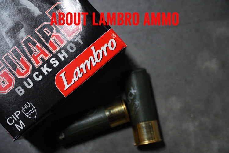 About Lambro Ammo