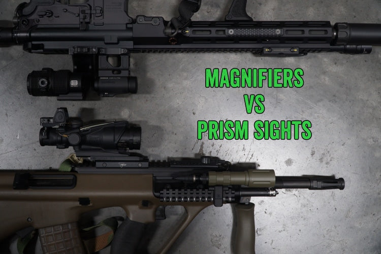 Magnifiers vs Prism Sights