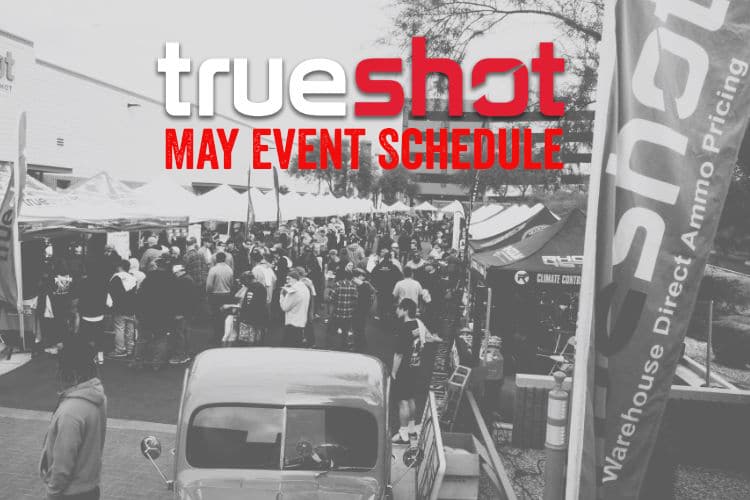 True Shot Ammo May Event Schedule