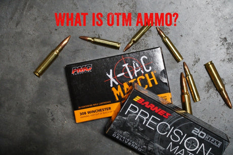 What is Open Tip Match (OTM) Ammo?