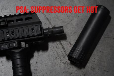 PSA: Suppressors Get Hot