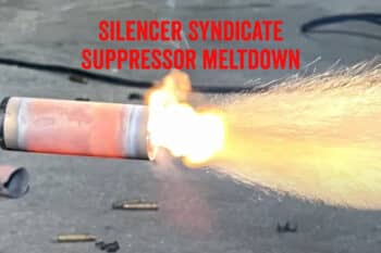 Silencer Syndicate Suppressor Meltdown Test