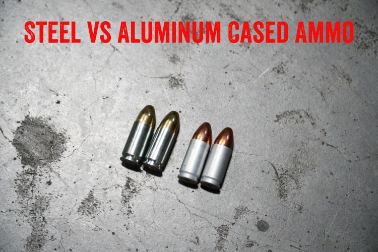 Steel Cased Ammo vs. Aluminum Cased Ammo: A Comparison