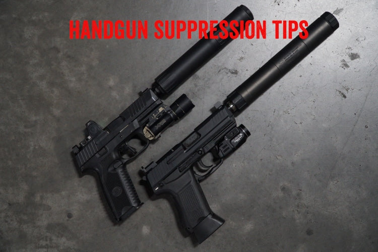 Handgun Suppression Tips