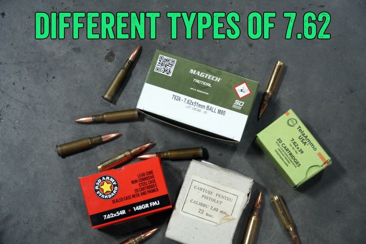 Different Types of 7.62 Ammo