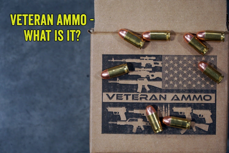 Veteran Ammo - What Is It?