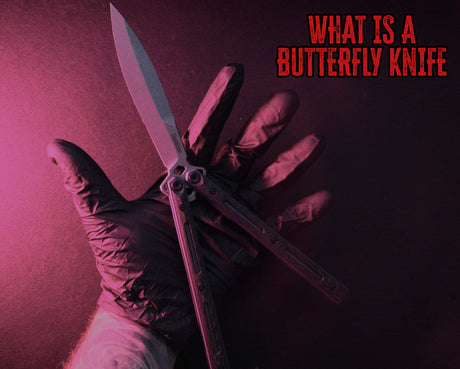 What is a Butterfly Knife?