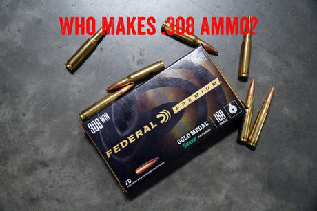 Who Makes .308 Ammo?