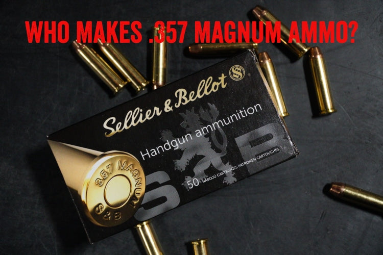 Who Makes .357 Magnum Ammo?