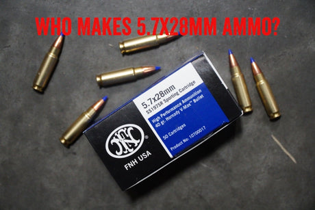 Who Makes 5.7x28mm Ammo?