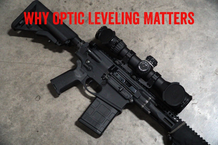 Why Optic Leveling Matters