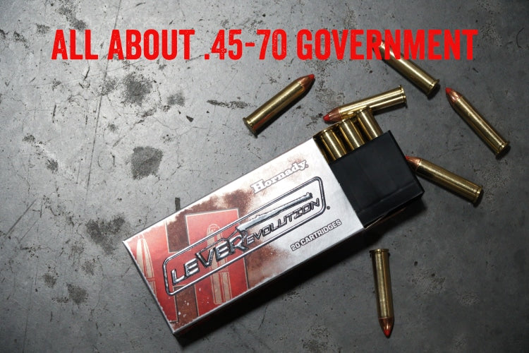 All About .45-70 Government