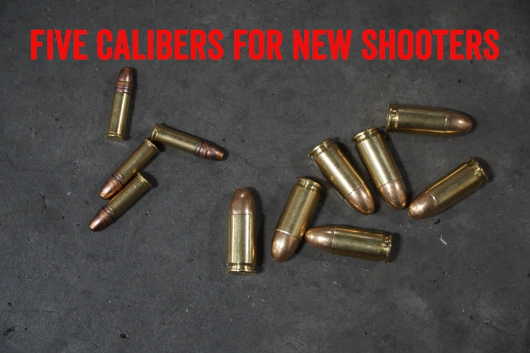 Five Calibers for New Shooters